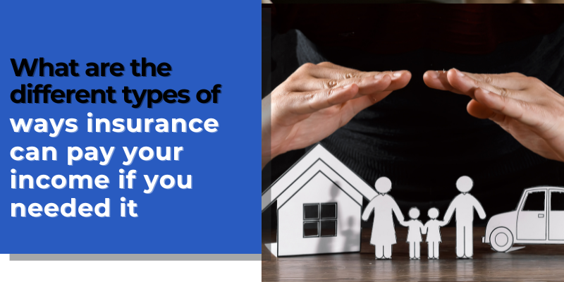Let’s talk about the different types of income protection (August) (1)